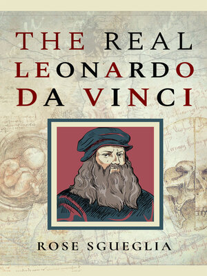 cover image of The Real Leonardo Da Vinci